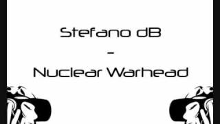 Stefano dB  Nuclear Warhead Diego Quintero feat Miniboom and Hiroshima Remix [upl. by Stilla]