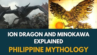 Ion Dragon Monarch and the Philippine Mythology connection  Minokawa [upl. by Yacov]