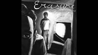 ♪ Erasure  Stay With Me Flow Mix [upl. by Alrzc]