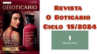 Revista O Boticário Ciclo 152024 Kits de Natal e Lançamento Cereja Rogue Nativa SPA [upl. by Nnaytsirk957]