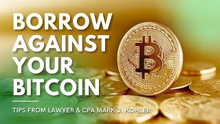 How to Use Your Bitcoin as Collateral to Make Thousands Tax Free [upl. by Fineman]