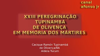 Os Tupinambá de Olivença  Peregrinação em Memória dos Mártires [upl. by Elsinore]