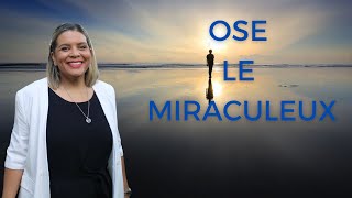 Ose le miraculeux  Pasteur Aurélie [upl. by Mayman808]