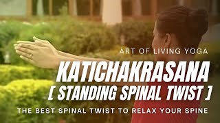 Katichakrasana  Standing Spinal Twist  Art of Living Yoga  Sri Sri Yoga [upl. by Enert]