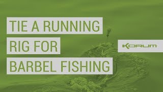 The Rig Guide How to tie a Running Rig for Barbel Fishing [upl. by Earehs710]