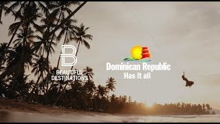 Beautiful Destinations Dominican Republic  Go Dominican Republic [upl. by Allissa]