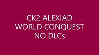 ck2 byzantine empire world conquest  no DLCs no cheats and ironman mode [upl. by Lorianne902]