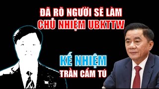 Ai sẽ làm Chủ nhiệm UBKTTW thay thế ông Trần Cẩm Tú tới đây [upl. by Chapel911]