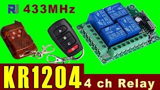 433MHz 12V 4CH Channel Relay RF Wireless Remote Control Switch KR1204 FOB [upl. by Enyleve]