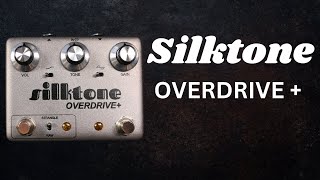 Silktone Overdrive Plus  Overdrive Plus Boost Pedal [upl. by Annaert330]