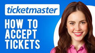 How to Accept Tickets on Ticketmaster Accept Transferred Tickets [upl. by Boucher261]