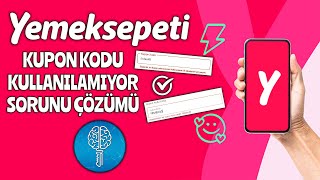 Yemeksepeti Kupon Kodu Uygulanmıyor  Geçerli Değil Çözümü [upl. by Roee]