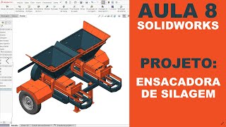 AULA 8  CURSO SOLIDWORKS NA PRÁTICA  PROJETO Ensacadora de Silagem Dupla solidworks [upl. by Ledba]