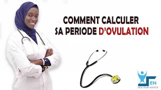 COMMENT CALCULER SA PÉRIODE DOVULATION [upl. by Luigi557]