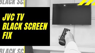 JVC TV Black Screen Fix  Try This [upl. by Lener]