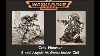 Warhammer 40K 2nd edition Core Hammer Battle Report Blood Angels vs Genestealer Cult [upl. by Emiolhs]