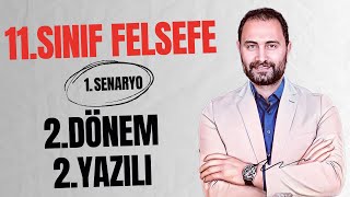 11SINIF FELSEFE 2DÖNEM 2YAZILI SINAVI 💯 1SENARYO 💯 [upl. by Ecyac]