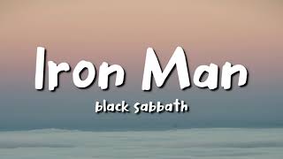 black sabbath  Iron Man lyrics [upl. by Zeidman388]