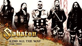 SABATON  82nd All The Way Official Lyric Video [upl. by Auhsoj]