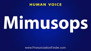 How To Pronounce Mimusops [upl. by Airdnahc]