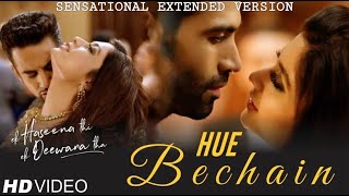 HUE BECHAIN Extended Version  Ek Haseena Thi Ek Deewana Tha  Nadeem  Palak Muchhal  Yasser Desai [upl. by Roman]