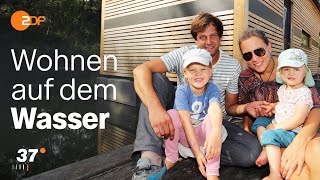 Ungewöhnliches Zuhause Unser Leben als Familie auf dem Hausboot I 37 Grad [upl. by Sophie]