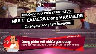 hướng dẫn Làm phim Karaoke chất lượng cao FULLHD với Premiere cc 2015 Multi Camera Pluraleyes 4 [upl. by Drucy665]