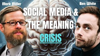 Cognitive Science of Social Media Technology amp Meaning  Mark Miller amp Ben White EP 38 [upl. by Tadashi]