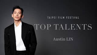 Austin Lin 林柏宏  Top Talents 2024 TaipeiFilmFestival [upl. by Aubin579]