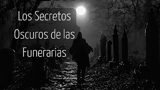 Descubriendo los secretos OSCUROS de las FUNERARIAS [upl. by Klimesh]