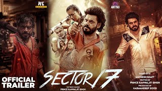 Sector 17  Official Trailer  Prince Kanwaljit Singh  Adityas Group  Harmandeep Sood  Nov 15 [upl. by Yrrem]