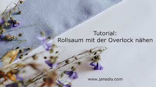 Nähtipp Rollsaum nähen mit der Overlock [upl. by Tacye558]