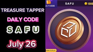 July 26 HOW TO PLAY TREASURE TAPPER DAILY CODE [upl. by Talia688]