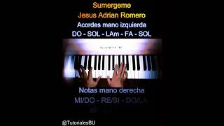 Sumergeme  Jesus Adrian Romero  Tutorial Pianoquotacordes y melodiaquotNivel FACILPrincipiante [upl. by Caputo]