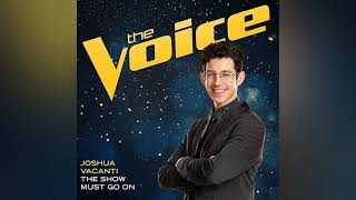 Joshua Vacanti  The Show Must Go On Official Audio [upl. by Slade]