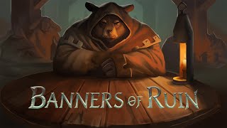 Banners of Ruin 1 [upl. by Ramuk]