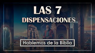 III PARTE LAS SIETE DISPENSACIONES 2000 HRS [upl. by Newfeld]