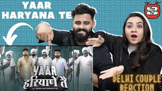 Yaar Haryane Te  Khasa Aala Chahar ft KD  Latest Haryanvi Songs  Delhi Couple Reactions [upl. by Lowney]