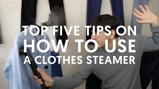 Top 5 Tips on How To Use A Clothes Steamer [upl. by Watanabe]