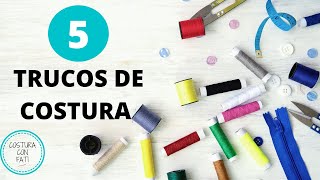 5 TRUCOS Y TIPS DE COSTURA  Técnicas de costura [upl. by Archibald423]