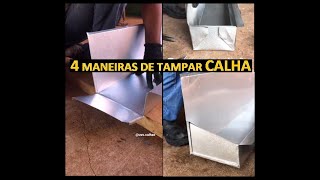 4 MANEIRAS DE FAZER TAMPA DE CALHA [upl. by Akinyt580]