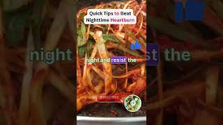 Quick Tips to Beat Nighttime Heartburn 🌙🔥 shorts [upl. by Llireva849]