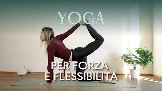 Pratica di Yoga Completa per Migliorare Forza e Flessibilità di Tutto il Corpo [upl. by Savanna]