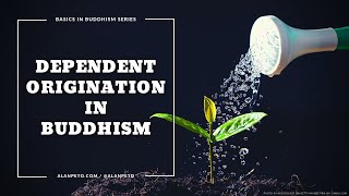 Dependent Origination in Buddhism [upl. by Jamaal516]