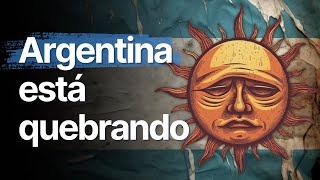 ARGENTINA está QUEBRANDO e isso é um AVISO para o BRASIL [upl. by Oicnanev386]