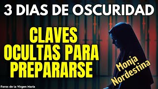 Las Claves Ocultas para Sobrevivir a los 3 Días de Oscuridad Revelación a Monja Nordestina [upl. by Marmaduke]