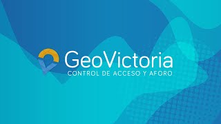 Gestión de Aforo y Control de acceso GeoVictoria [upl. by Pasco]