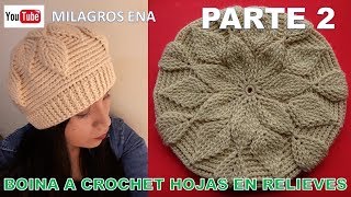 PARTE 2 Boina a crochet en Punto Hojas en Relieves para damas paso a paso español [upl. by Tybie361]