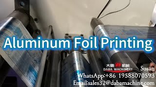 DABA 6 Colors Flexo Printing Machine For Aluminum Foil Printingprintmachinealuminumflexoprinting [upl. by Nesiaj]