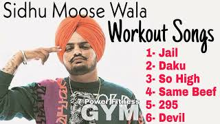 Sidhu Moose Wala Gym Workout Songs  Panjabi Workout Songs 7 Power Fitness [upl. by Akers]